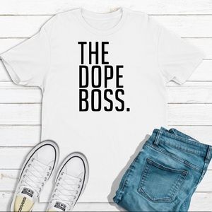 The Dope Boss. Tee